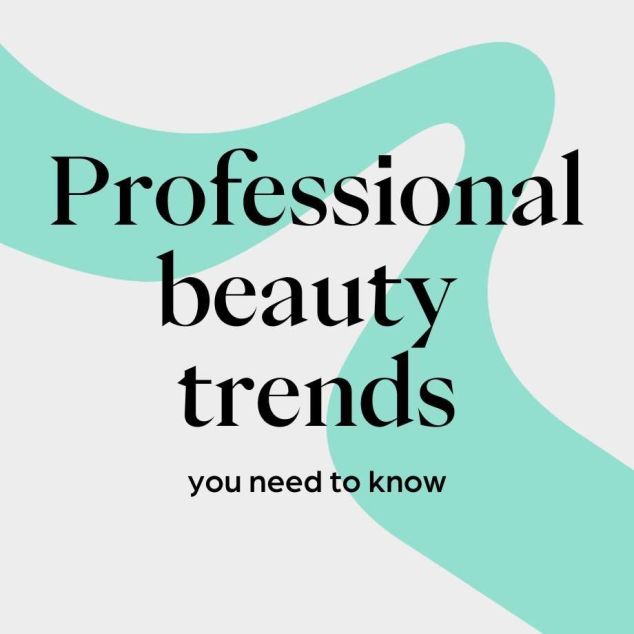 The Beauty Trends of 2024 That Professionals Need to Know